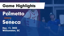 Palmetto  vs Seneca  Game Highlights - Dec. 11, 2023