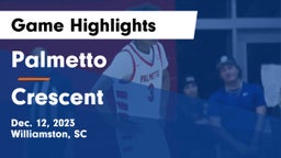 Palmetto  vs Crescent  Game Highlights - Dec. 12, 2023