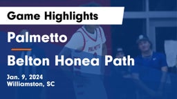 Palmetto  vs Belton Honea Path  Game Highlights - Jan. 9, 2024