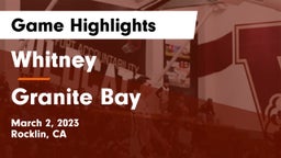 Whitney  vs Granite Bay  Game Highlights - March 2, 2023