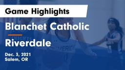 Blanchet Catholic  vs Riverdale  Game Highlights - Dec. 3, 2021