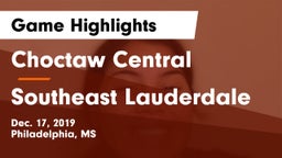 Choctaw Central  vs Southeast Lauderdale Game Highlights - Dec. 17, 2019