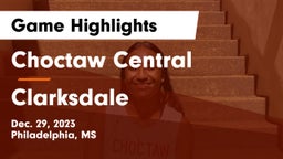 Choctaw Central  vs Clarksdale Game Highlights - Dec. 29, 2023