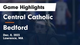 Central Catholic  vs Bedford  Game Highlights - Dec. 8, 2023