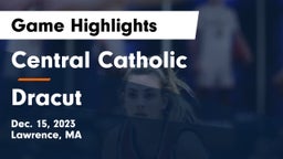Central Catholic  vs Dracut  Game Highlights - Dec. 15, 2023