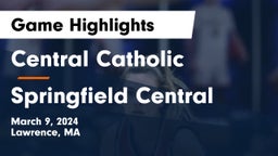Central Catholic  vs Springfield Central  Game Highlights - March 9, 2024