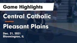 Central Catholic  vs Pleasant Plains  Game Highlights - Dec. 21, 2021