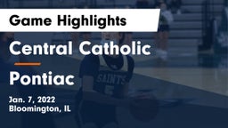 Central Catholic  vs Pontiac  Game Highlights - Jan. 7, 2022