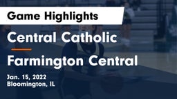 Central Catholic  vs Farmington Central  Game Highlights - Jan. 15, 2022