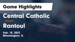Central Catholic  vs Rantoul  Game Highlights - Feb. 15, 2022
