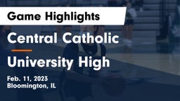 Central Catholic  vs University High Game Highlights - Feb. 11, 2023