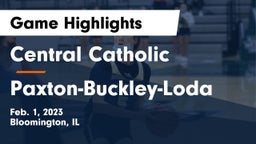 Central Catholic  vs Paxton-Buckley-Loda  Game Highlights - Feb. 1, 2023