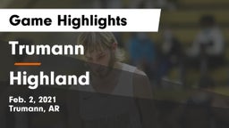 Trumann  vs Highland  Game Highlights - Feb. 2, 2021