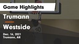 Trumann  vs Westside  Game Highlights - Dec. 16, 2021