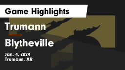 Trumann  vs Blytheville  Game Highlights - Jan. 4, 2024