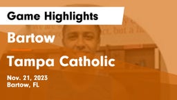 Bartow  vs Tampa Catholic  Game Highlights - Nov. 21, 2023