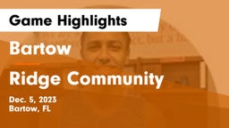 Bartow  vs Ridge Community  Game Highlights - Dec. 5, 2023