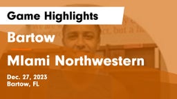 Bartow  vs MIami Northwestern  Game Highlights - Dec. 27, 2023
