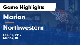 Marion  vs Northwestern Game Highlights - Feb. 16, 2019