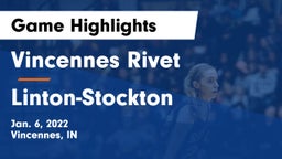 Vincennes Rivet  vs Linton-Stockton  Game Highlights - Jan. 6, 2022