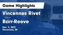 Vincennes Rivet  vs Barr-Reeve  Game Highlights - Dec. 3, 2022