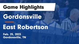 Gordonsville  vs East Robertson  Game Highlights - Feb. 25, 2023