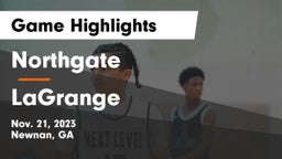 Northgate  vs LaGrange  Game Highlights - Nov. 21, 2023