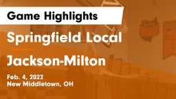 Springfield Local  vs Jackson-Milton  Game Highlights - Feb. 4, 2022