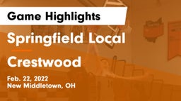 Springfield Local  vs Crestwood  Game Highlights - Feb. 22, 2022