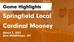 Springfield Local  vs Cardinal Mooney  Game Highlights - March 5, 2022
