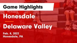 Honesdale  vs Delaware Valley  Game Highlights - Feb. 8, 2022