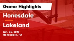 Honesdale  vs Lakeland  Game Highlights - Jan. 26, 2023