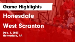 Honesdale  vs West Scranton  Game Highlights - Dec. 4, 2023