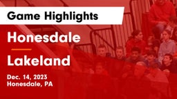 Honesdale  vs Lakeland  Game Highlights - Dec. 14, 2023