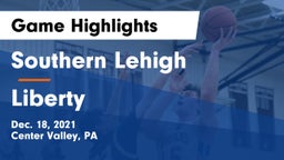 Southern Lehigh  vs Liberty  Game Highlights - Dec. 18, 2021