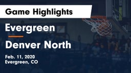 Evergreen  vs Denver North Game Highlights - Feb. 11, 2020