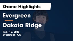 Evergreen  vs Dakota Ridge  Game Highlights - Feb. 15, 2023