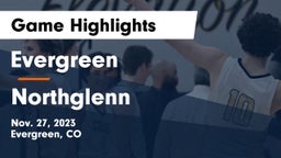 Evergreen  vs Northglenn  Game Highlights - Nov. 27, 2023