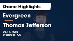 Evergreen  vs Thomas Jefferson  Game Highlights - Dec. 5, 2023