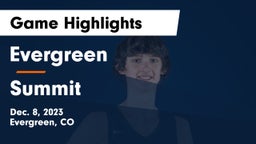 Evergreen  vs Summit  Game Highlights - Dec. 8, 2023