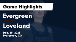 Evergreen  vs Loveland  Game Highlights - Dec. 15, 2023