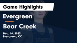 Evergreen  vs Bear Creek  Game Highlights - Dec. 16, 2023