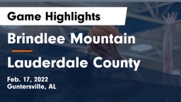 Brindlee Mountain  vs Lauderdale County  Game Highlights - Feb. 17, 2022