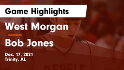 West Morgan  vs Bob Jones  Game Highlights - Dec. 17, 2021