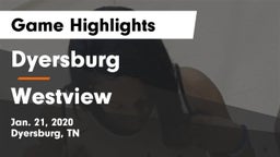 Dyersburg  vs Westview  Game Highlights - Jan. 21, 2020