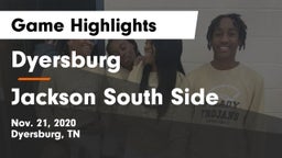 Dyersburg  vs Jackson South Side  Game Highlights - Nov. 21, 2020