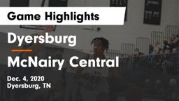 Dyersburg  vs McNairy Central  Game Highlights - Dec. 4, 2020