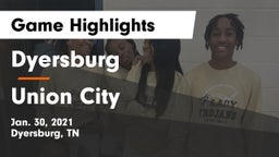 Dyersburg  vs Union City  Game Highlights - Jan. 30, 2021