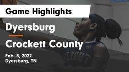 Dyersburg  vs Crockett County  Game Highlights - Feb. 8, 2022