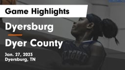 Dyersburg  vs Dyer County  Game Highlights - Jan. 27, 2023